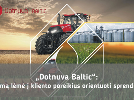 „Dotnuva Baltic“: augimą lėmė į kliento poreikius orientuoti sprendimai