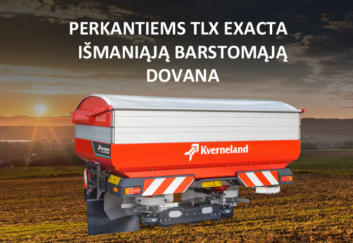 Išmanioji Kverneland TLX EXACTA barstomoji Išmanioji Kverneland TLX EXACTA barstomoji