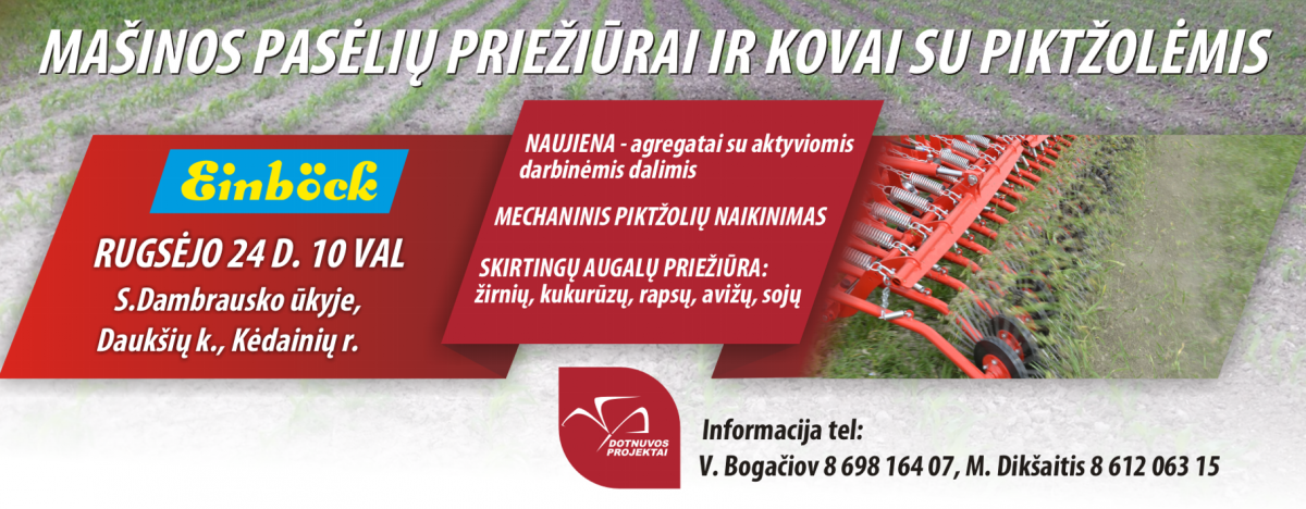 Mašinos pasėlių priežiūrai ir kovai su piktžolėmis